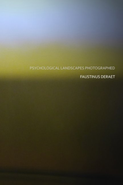 View Psychological landscapes photographed by faustinus deraet