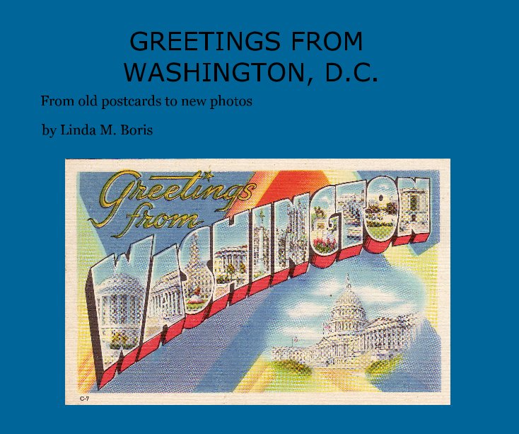 Ver GREETINGS FROM WASHINGTON, D.C. por Linda M. Boris