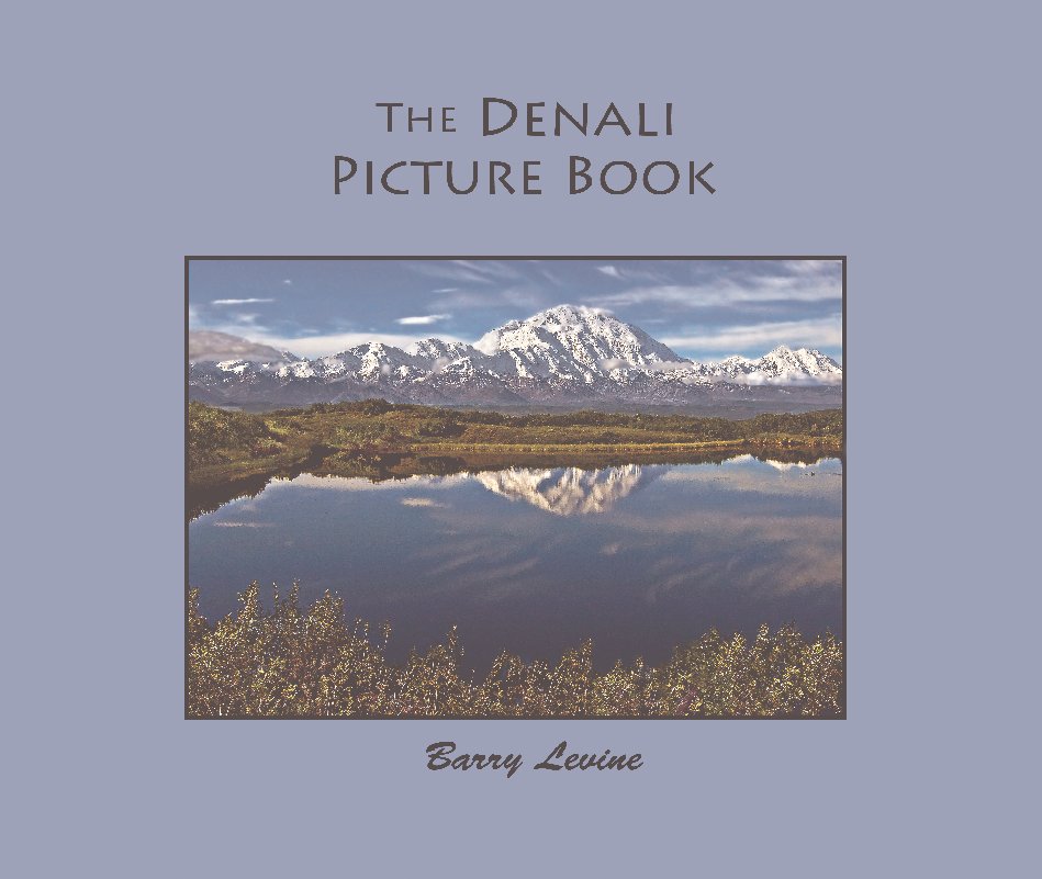 View The Denali Picture Book by Barry Levine
