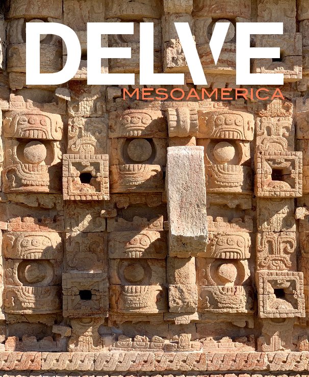 View DELVE | Mesoamerica by ALSBAUGH • ROBERTS