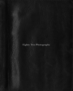 Eighty Two Photographs book cover