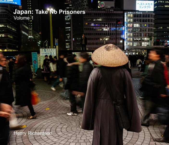 Visualizza Japan: Take No Prisoners di Henry Richardson
