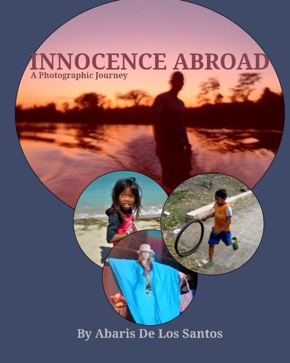 View Innocence Abroad by Abaris De Los Santos