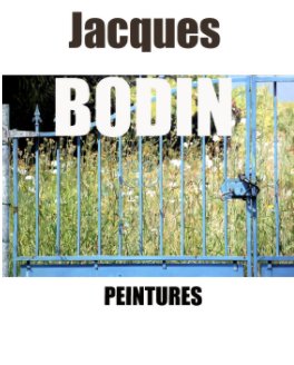 Jacques Bodin Peintures book cover
