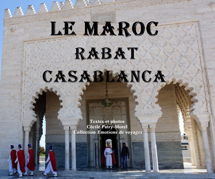 Le Maroc Rabat Casablanca nach Cécile PATRY-MOREL anzeigen