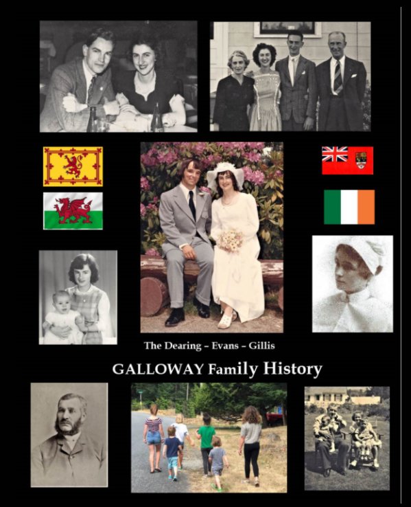 View The Galloway Family History by Gillian Fosdick