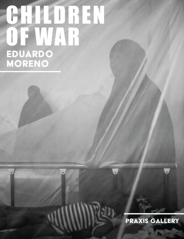 Children of War Exhibit nach EDUARDO MORENO • PRAXIS anzeigen