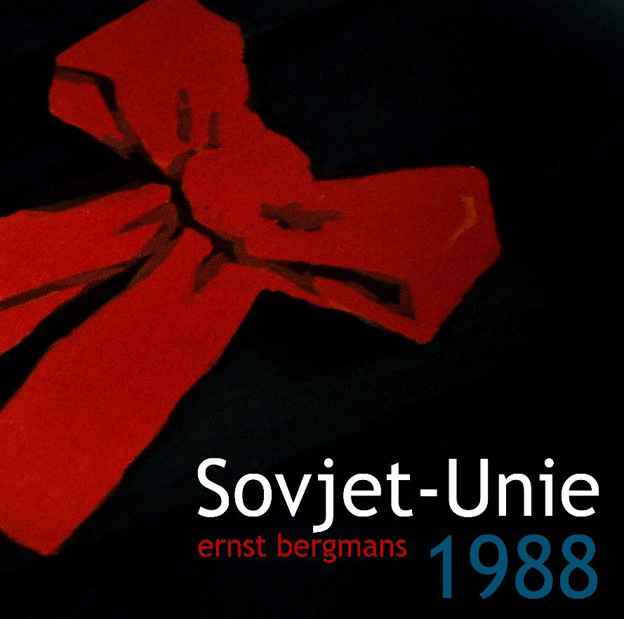View Sovjet-Unie 1988 by Ernst Bergmans
