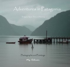 Adventures in Patagonia Bulgaria Spain Peru and Norway book cover