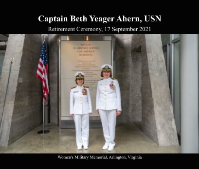 Captain Beth Yeager Ahern, USN
Retirement Ceremony book cover