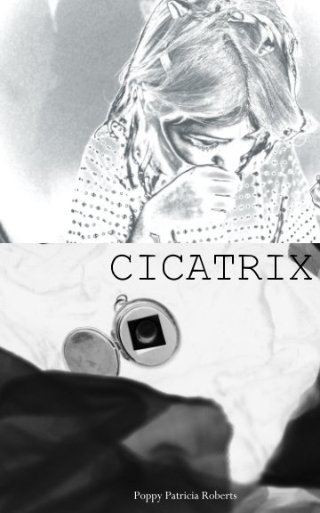 View Cicatrix by Poppy Roberts