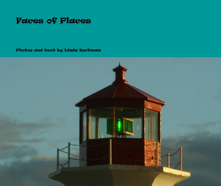 View Faces of Places by Photos and text by Linda Buckman