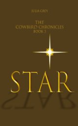 The Cowbird Chronicles, book 3 book cover