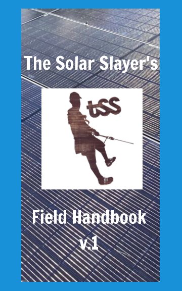 View The Solar Slayer's Field Handbook by Brian Buzbee, M. Gugliotti
