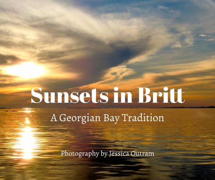 View Sunsets in Britt by Jessica Outram