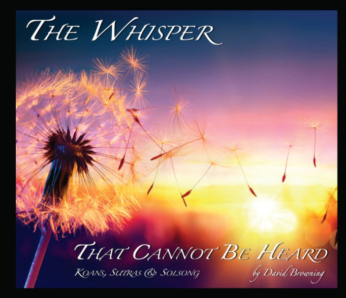 View The Whisper That Cannot Be Heard by David Browning