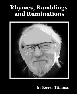 Rhymes, Ramblings and Ruminations book cover
