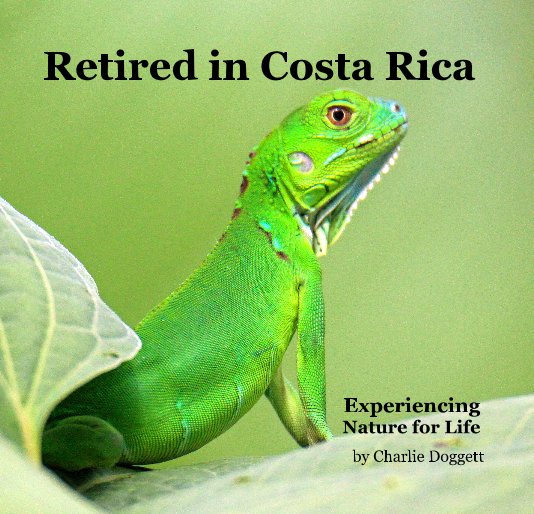 Visualizza Retired in Costa Rica di Charlie Doggett