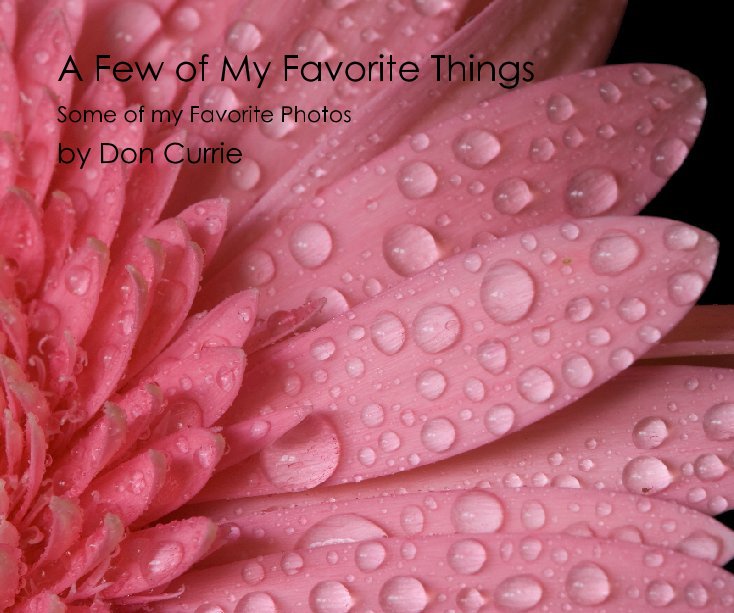 View A Few of My Favorite Things by Don Currie