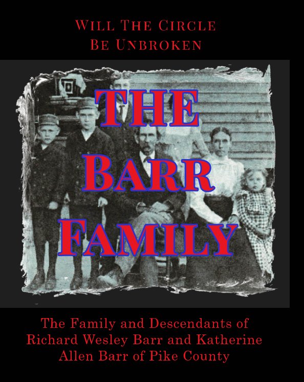 View The Barr Family of Southwest Mississippi by Jimmy Dale McDaniel