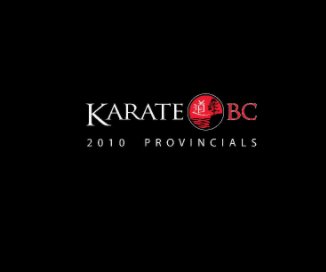 2010 Karate BC Provincials book cover