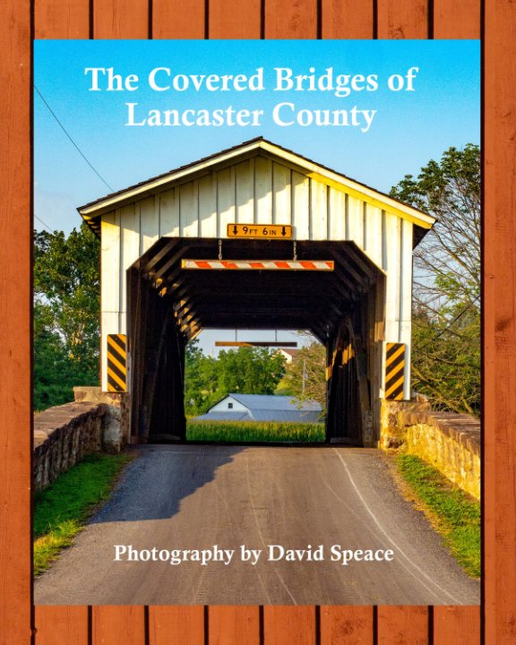 Ver Covered Bridges of Lancaster County por David Speace