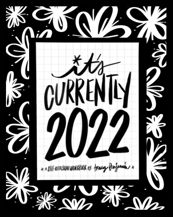 View Currently 2022 Workbook by Tracy Benjamin