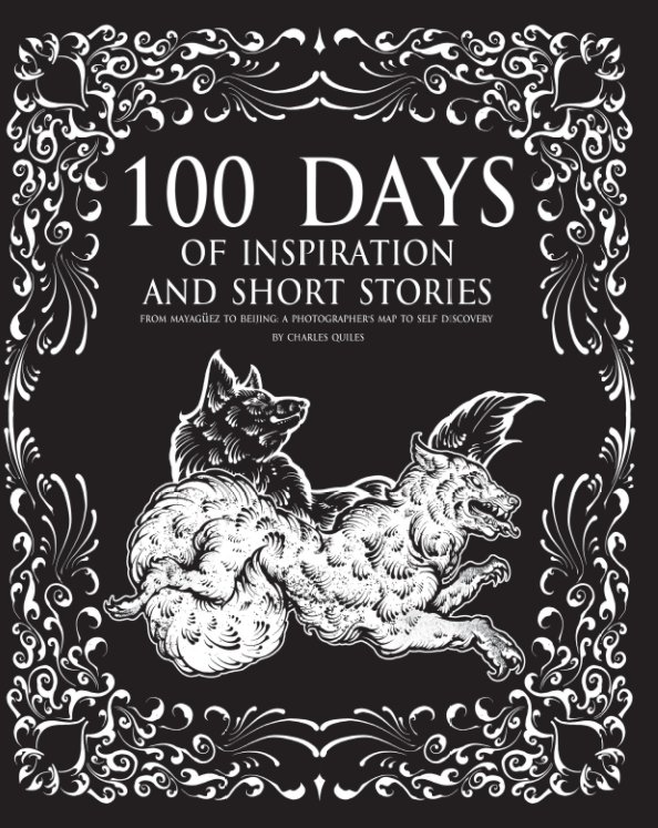 Bekijk 100 Days of Inspiration and Short Stories op Charles Quiles