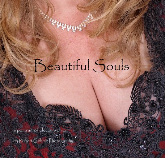 Beautiful Souls nach Robert Gebbie Photography anzeigen