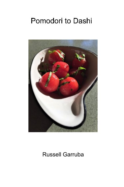 Ver Pomodori to Dashi por Russell Garruba