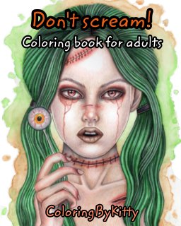 ColoringByKitty: Don"t scream book cover