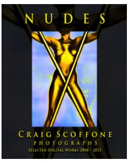 Nudes - Digital Photographs By Craig Scoffone book cover