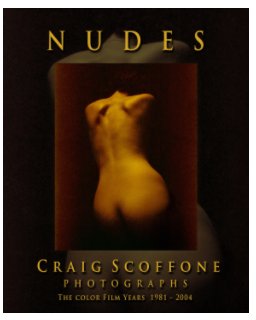 Nudes - Photographs By Craig Scoffone book cover