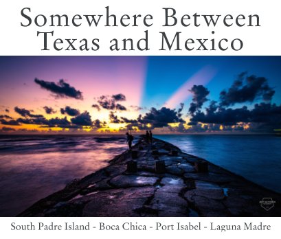 Somewhere Between Texas and Mexico book cover
