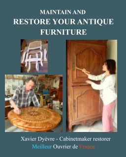 Maintain and restore your antique furniture book cover