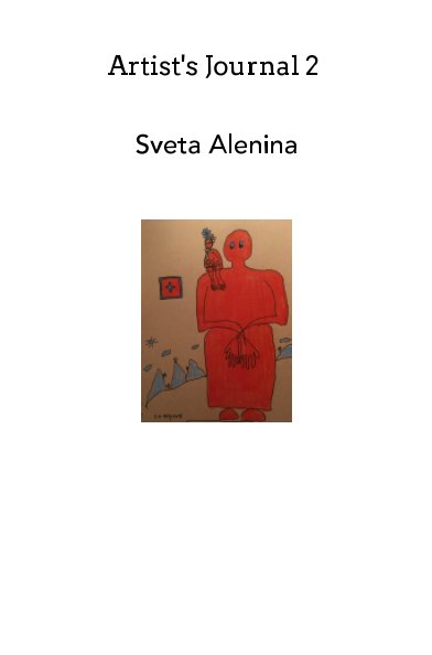 View Artists's Journal 2 by Sveta Alenina