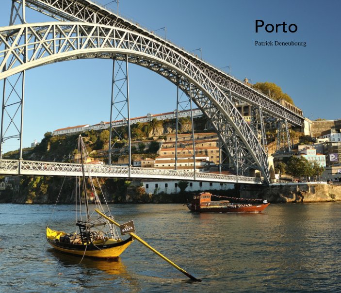 View Porto by Patrick Deneubourg