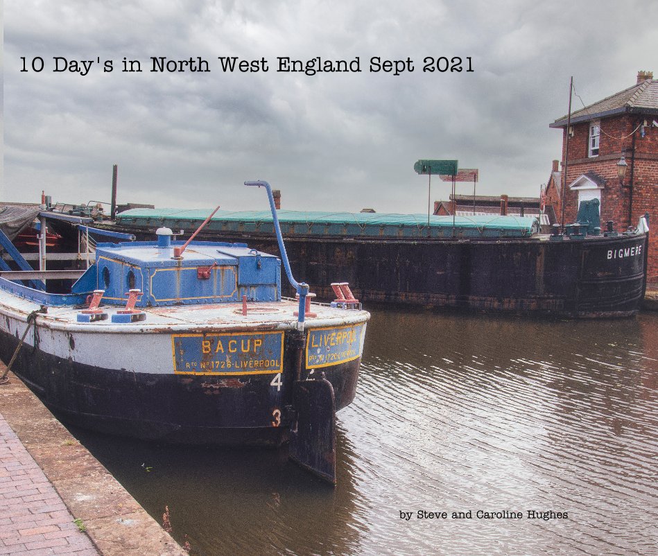 Bekijk 10 Day's in North West England Sept 2021 op Steve and Caroline Hughes