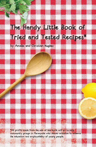 Ver The Handy Little Book of Tried and Tested Recipes por Amalie and Christian Hughes