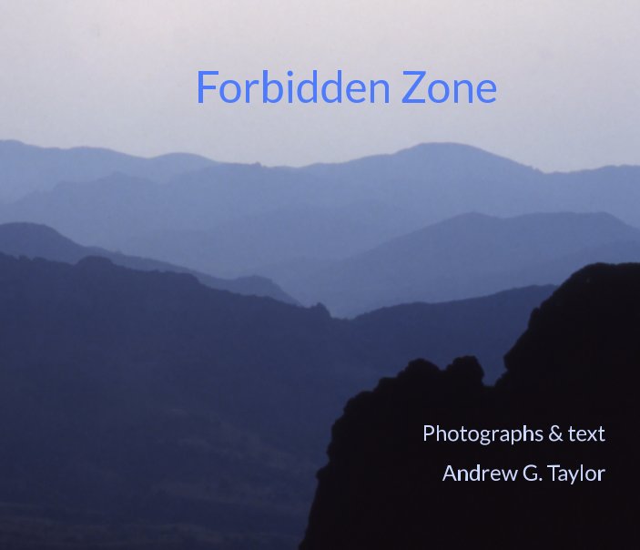 View Forbidden Zone by Andrew G. Taylor
