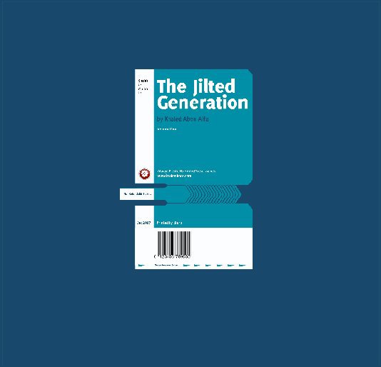 View The Jilted Generation by Khaled Abou Alfa