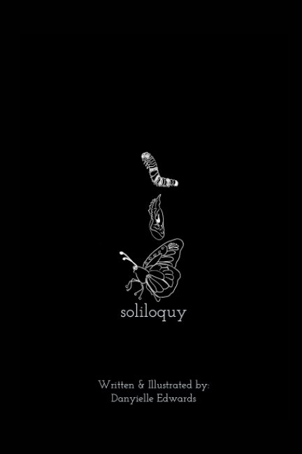 View Soliloquy by Danyielle Edwards