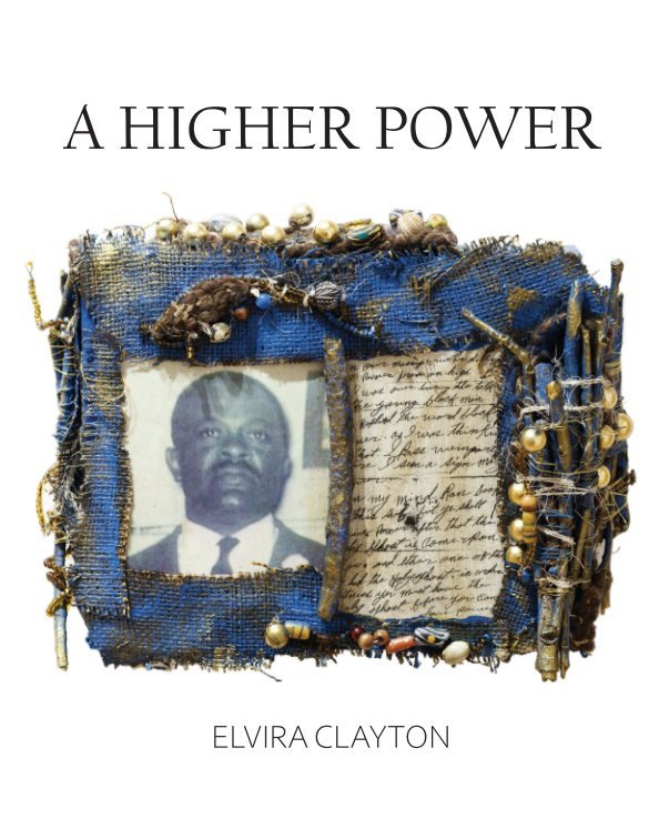 View A Higher Power (Hardcover) by Elvira Clayton