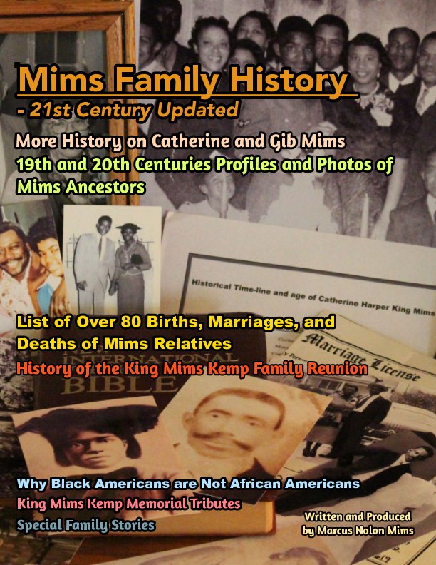 View Mims Family History - 21st Century Updated by Marcus Nolon Mims