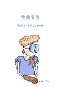 2022 Make it happen. book cover