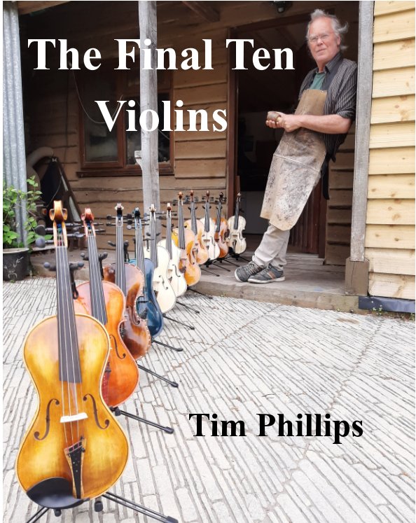 Visualizza The Final Ten Violins di Tim Phillips