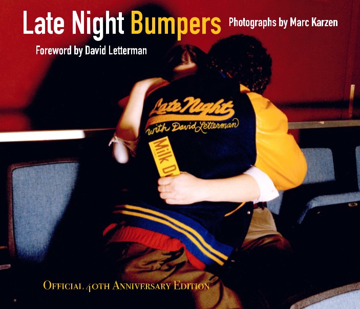 View Late Night Bumpers - 40th Anniversary Edition by Marc Karzen