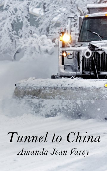 View Tunnel to China by Amanda Jean Varey