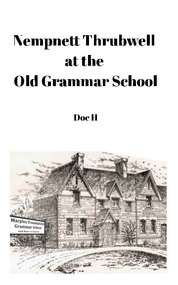 Ver Nempnett Thrubwell at the Old Grammar School por Brian Hellyer