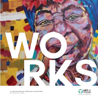 Works - A Collection of Original Paintings Vol 4 book cover
